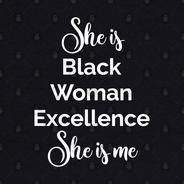 She is Black Woman Excellence. She is Me. Afrocentric Women shirts, Hoodies and gifts by UrbanLifeApparel